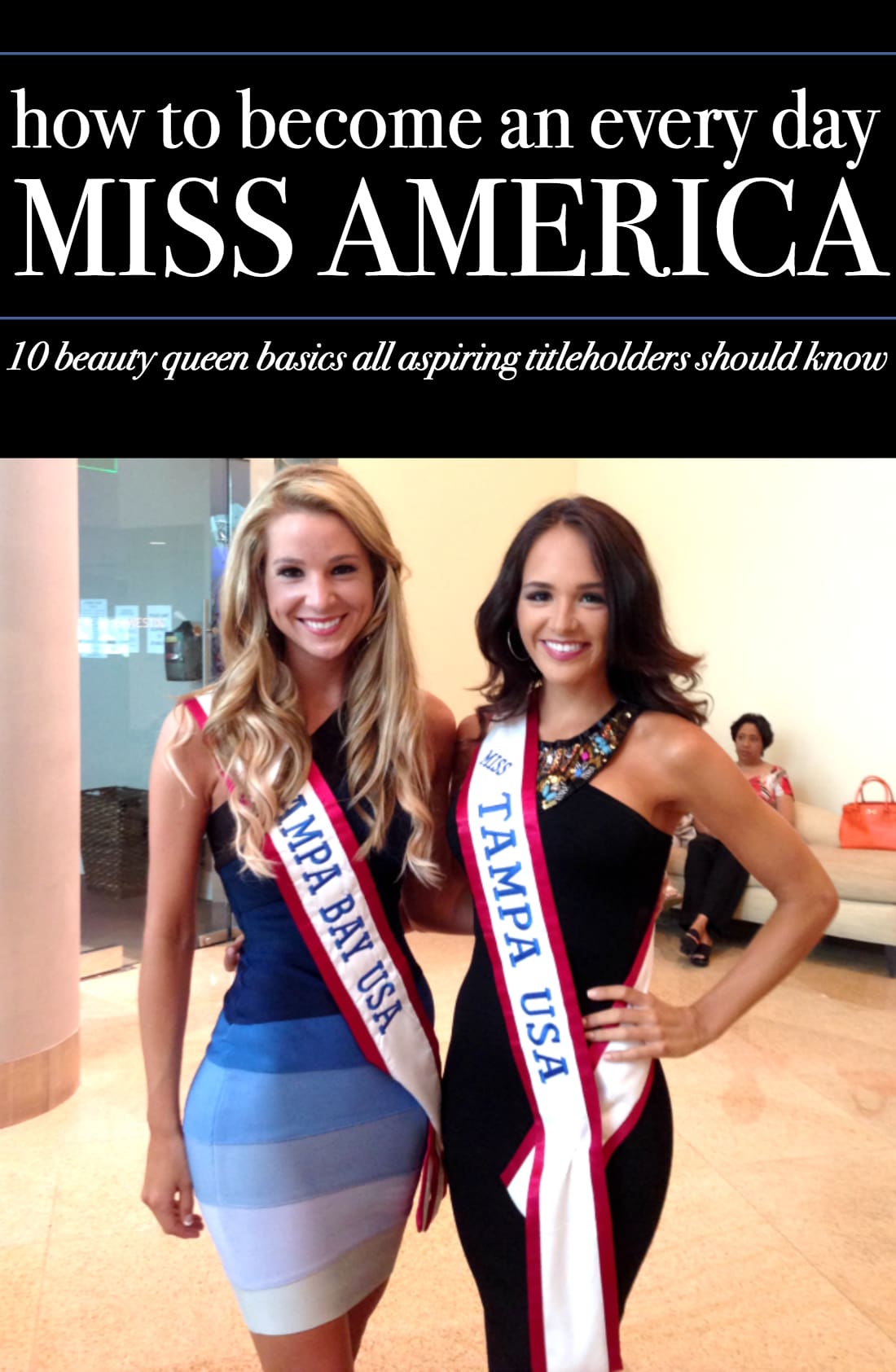 Miss Tampa Bay USA Stephanie Ziajka shares 10 beauty queen tips for becoming an every-day Miss America on Diary of a Debutante Miss Tampa Bay USA Stephanie Ziajka shares 10 beauty queen tips for becoming an every-day Miss America on Diary of a Debutante