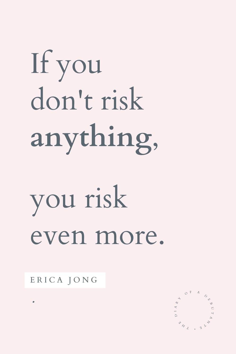 Erica Jong quote for women curated by blogger Stephanie Ziajka for Women's History Month on Diary of a Debutante