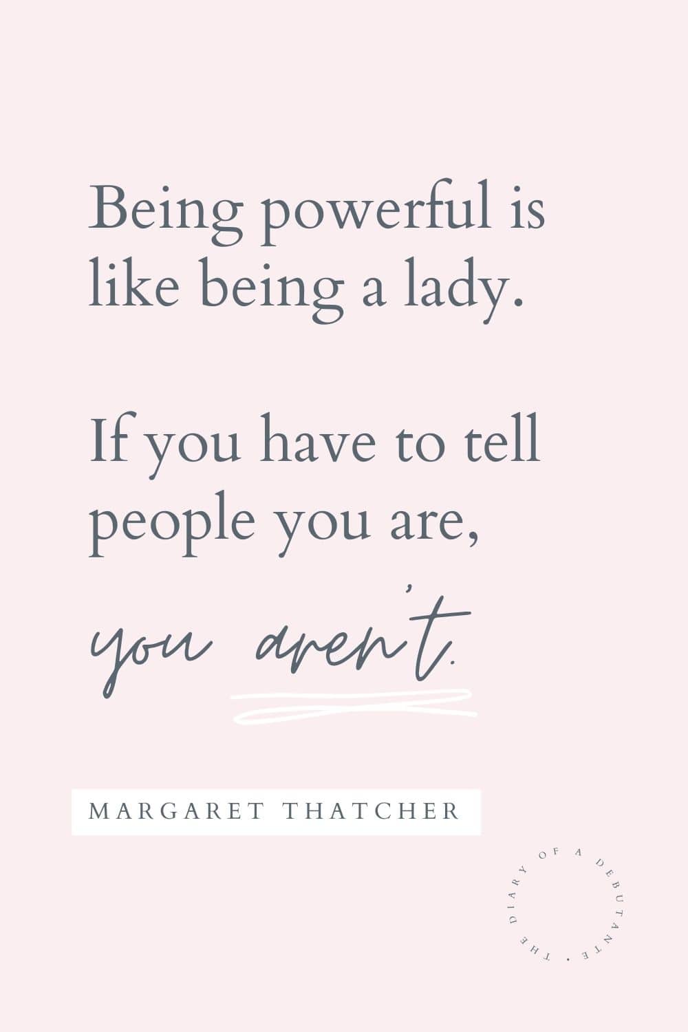 30 inspirational female quotes to celebrate Women's History Month curated by blogger Stephanie Ziajka on Diary of a Debutante