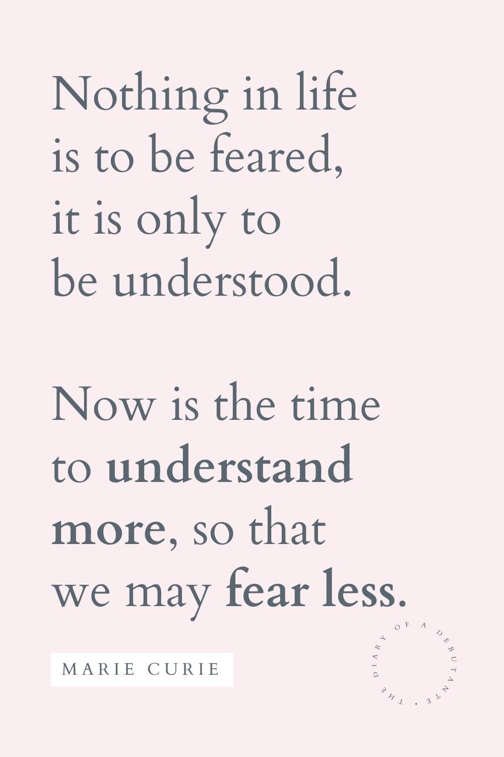Inspirational Marie Curie quote curated by blogger Stephanie Ziajka for Women's History Month on Diary of a Debutante