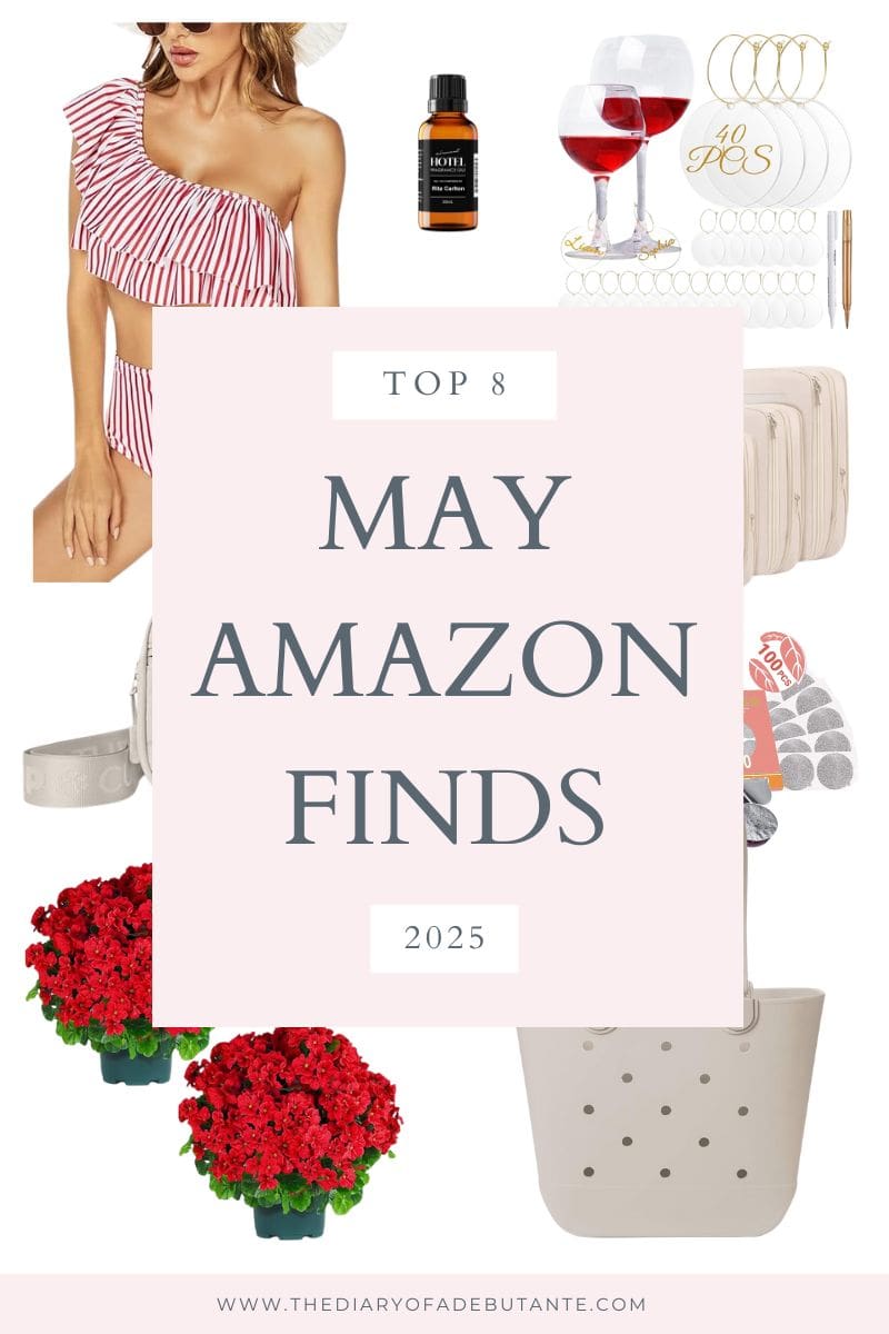 Southern lifestyle blogger Stephanie Ziajka rounds up her top Amazon finds from May 2025 on Diary of a Debutante